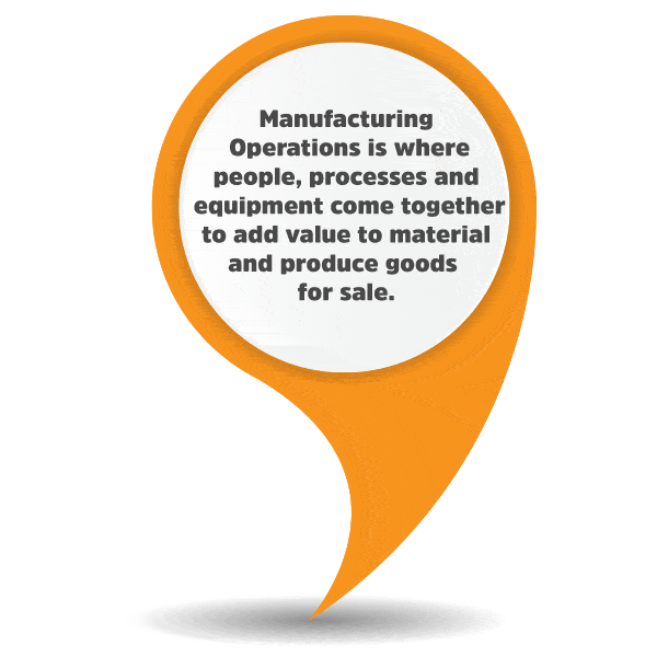 Manufacturing and operations is where people and equipment come together